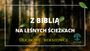 Duchowe rdestowce - z Biblią na lesnych ścieżkach