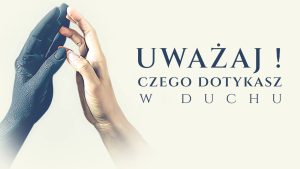 duchowe rozeznawanie - konferencja Fundacja En-Gedi